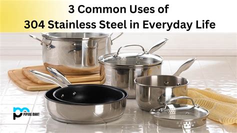 stainless steel common uses